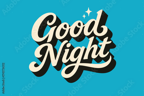 Retro Calligraphic Shadow. ?Good Night?. retro calligraphy, dynamic curves, strong angled 3D shadow, minimal