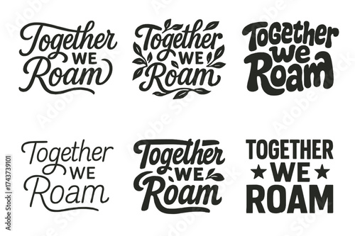 Creative Lettering Grid. Together We Roam. Set lettering. harmonious lettering variations of the same emblematic concept, each with different