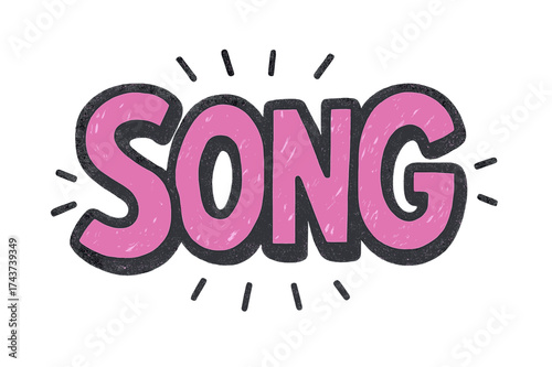 Playful Song Doodle. Song. bold doodle lettering, thick outline, playful marker vibe, sketchy textures,