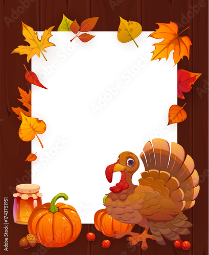 Thanksgiving holiday greeting frame with cartoon turkey, pumpkins and honey jar, surrounded by falling autumn leaves, cranberries, acorns on wooden background. Festive seasonal photo border template