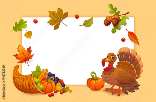 Thanksgiving autumn harvest vector banner with cartoon turkey, ripe pumpkin, cornucopia filled with grapes, apples, pear and autumn leaves around frame. Thanksgiving Day harvest holiday greeting card