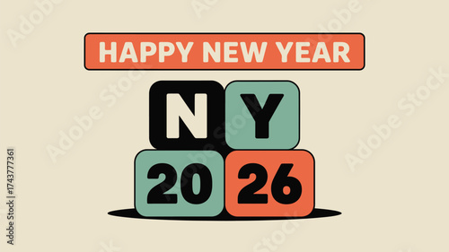 Happy new year message with ny and 2026 on square blocks in black teal and orange colors on beige background
