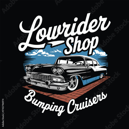 Classic lowrider car illustration with retro typography Lowrider Shop Bumping Cruisers design for automotive t shirt and streetwear print