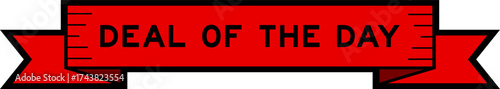 Ribbon label banner with word deal of the day in red color on white background