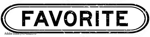 Grunge black favorite word rubber seal stamp on white background