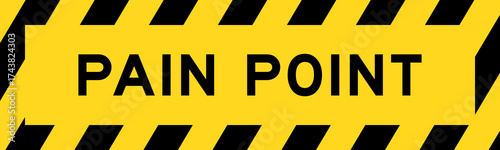 Yellow and black color with line striped label banner with word pain point