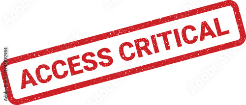 Access critical red stamp with grunge texture, showing urgent authorization required