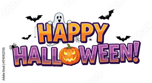 Spooky ghost and grinning pumpkin celebrate Happy Halloween with bats and spiders in vibrant festive lettering