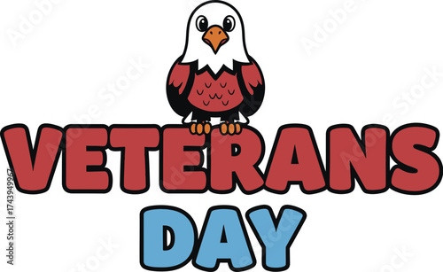 Proud eagle mascot celebrates Veterans Day with bold lettering