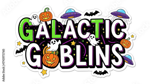 Galactic Goblins Illustration: A spooky, whimsical illustration features the words Galactic Goblins with a unique, creative design, perfect for festive decor or digital art.