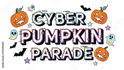 Cyber Pumpkin Parade: A vibrant composition of Cyber Pumpkin Parade text adorned with pumpkins, bats, stars, and ghostly figures. A digital-inspired illustration filled with festive charm