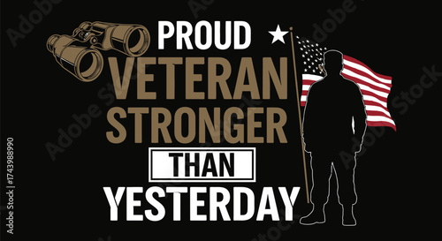 Proud veteran stronger than yesterday patriotic american design