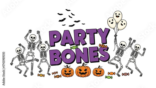 Party Bones and Pumpkins: Halloween fun unfolds as animated skeletons frolic around Party Bones lettering. Balloons and pumpkins add the festive charm to the spooky celebration.
