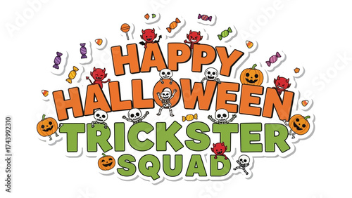 Happy Halloween Trickster Squad: The image portrays Happy Halloween Trickster Squad message featuring various festive elements like skull, pumpkin and candy, perfect for any halloween celebration.
