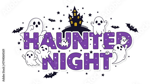 Haunted Night: Spooky, playful illustration features Haunted Night text, surrounded by whimsical ghosts, bats, and a mysterious castle, perfect for Halloween season.