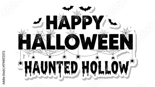 Happy Halloween Haunted Hollow: A spooky Halloween design featuring spiders, webs, and bats creates an eerie atmosphere, perfect for seasonal festivities. 