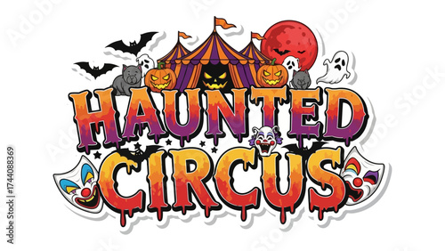 Haunted Circus Illustration: A vibrant illustration of a haunted circus, featuring spooky elements such as a haunted circus tent, bats, ghost, pumpkins and full moon.