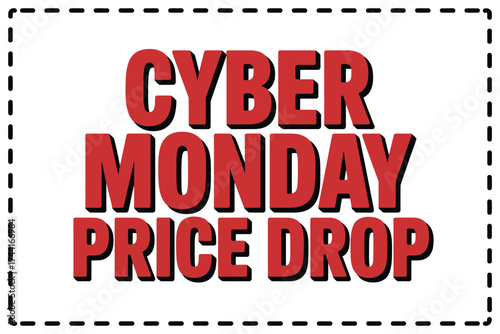 Bold red text announces a Cyber Monday price drop on a dashed white background.