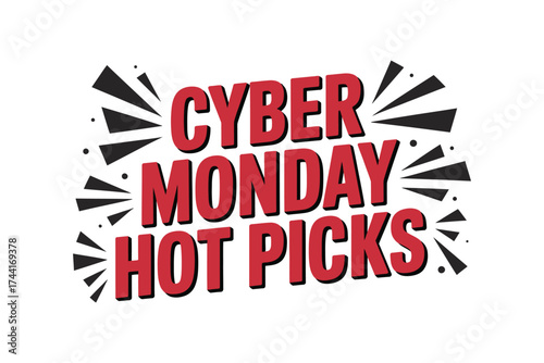 Exciting Cyber Monday hot picks announcement with vibrant bursts
