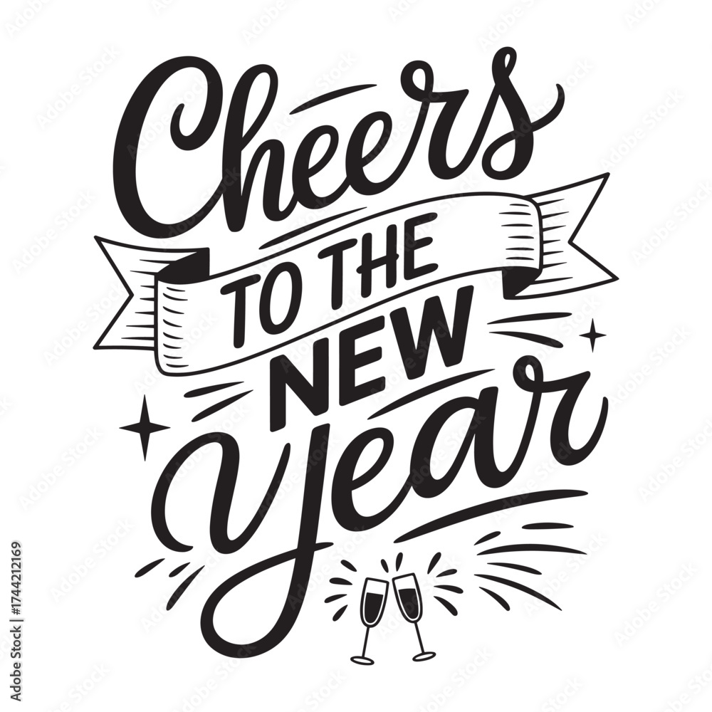 Fototapeta premium Cheers to the new year typography vector EPS file. 
