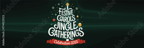Festive Christmas Tree Typography Banner with Carols, Jingle, Gathering, Ornaments and Ribbon for 2025 Holiday Celebration
