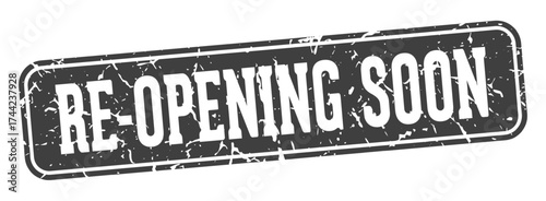 re-opening soon rectangular sign. re-opening soon stamp