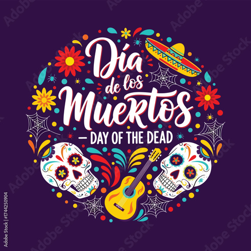 Vector illustration of Día de los Muertos design with sugar skulls, guitar, sombrero, flowers, and festive typography celebrating the Mexican Day of the Dead holiday
