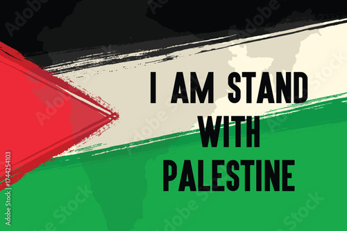 I Stand With Palestine text on Palestinian flag background with brush stroke texture and map silhouette