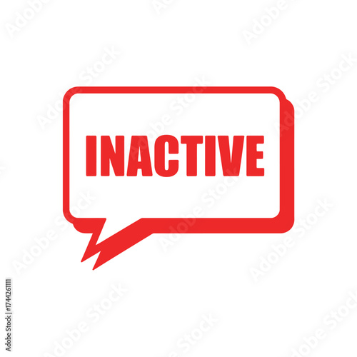 Red speech bubble with the word inactive