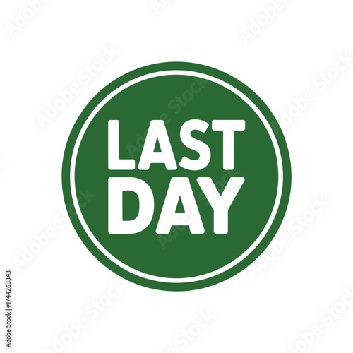 Green circle badge announcing last day of sale or event