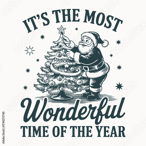 santa decorating christmas tree design its the most wonderful time of the year festive holiday vintage cartoon tshirt graphic