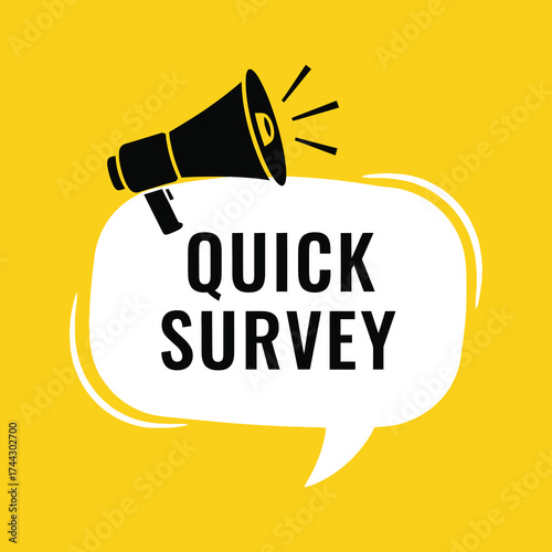 Megaphone announcement of quick survey via speech bubble on yellow background vector