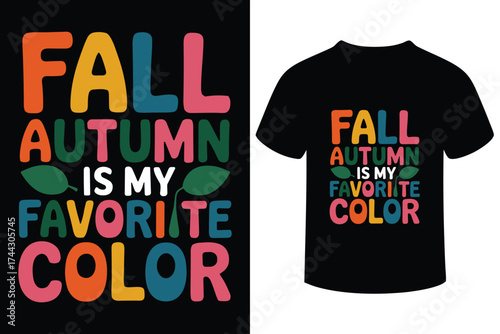 Fall autumn is my favorite color typography silhouette