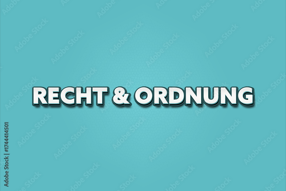 Fototapeta premium Recht und Ordnung (law and order) - A turquoise banner illustration with white text.
