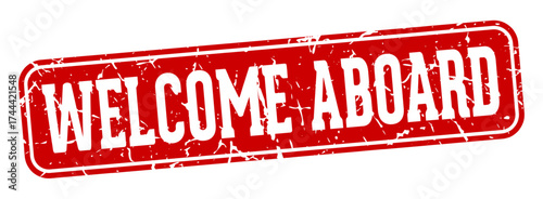 welcome aboard rectangular sign. welcome aboard stamp