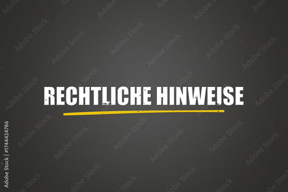 Obraz premium Rechtliche Hinweise (Legal Notice) - A blackboard with white text.