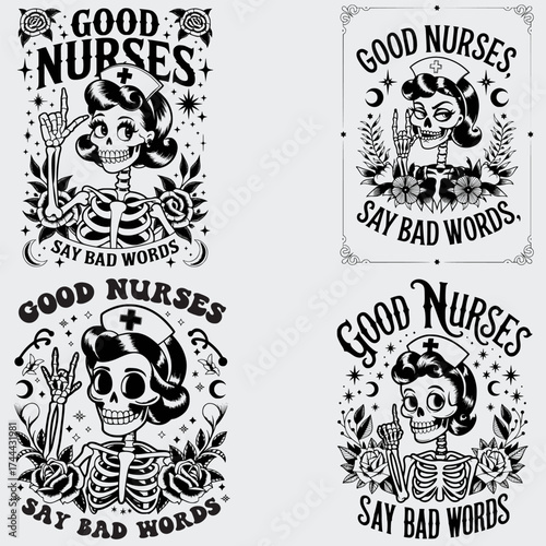 Good Nurses Say Bad Words Nurse Quotes SVG Bundle, Nurse Gift Shirt SVG, Skeleton SVG, Profession SVG, Flower SVG, Nurse Gift T-shirt Design, SVG Cut File For Cricut, Silhouette, Vector