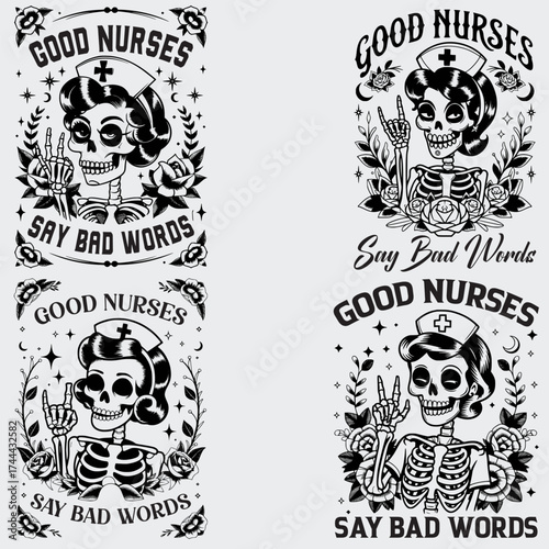 Good Nurses Say Bad Words Nurse Quotes SVG Bundle, Nurse Gift Shirt SVG, Skeleton SVG, Profession SVG, Flower SVG, Nurse Gift T-shirt Design, SVG Cut File For Cricut, Silhouette, Vector