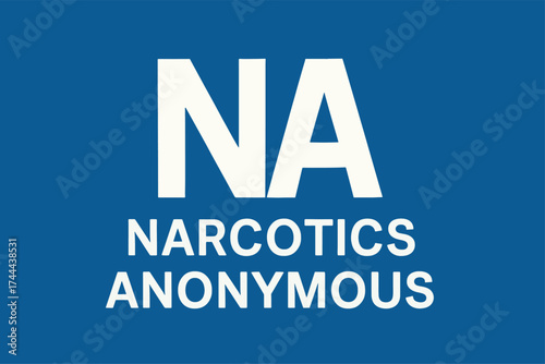 Featuring the words “Narcotics Anonymous (NA)” on a blue background. Conceptual design symbolizing drug recovery, rehabilitation, mutual support, and addiction awareness. Vector illustration.