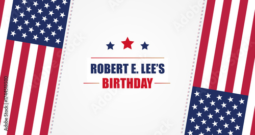 Robert E. Lee S Birthday Stock Illustration, Robert E. Lee war hero birthday banner