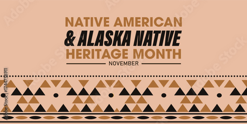 American Indian and alaska native heritage month.  greeting banner, poster, card, flyer with native ornament border text Native american heritage month, november.