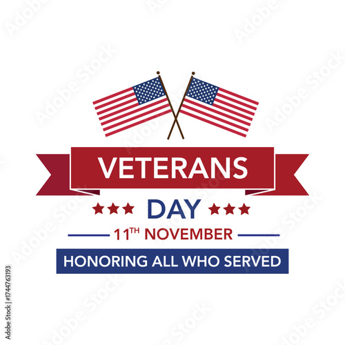 Veterans Day banner with crossed American flags and patriotic text honoring all who served. Red white and blue design celebrating military veterans on November 11.