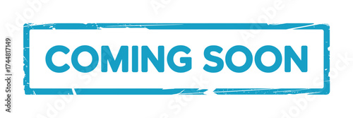 Coming soon stamp graphic with distressed teal border