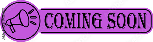 Coming Soon Banner icon. Suitable for marketing, launch teasers, or notifications. Promotion sticker for new product launch or opening. Isolated vector illustration.