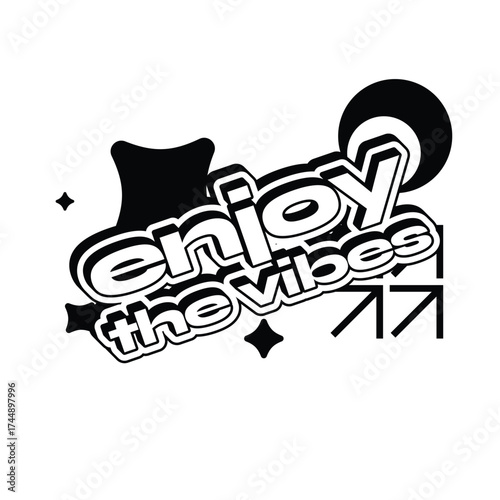 Typography Decoration text of "Enjoy the Vibes" in lowercase with abstract Frutiger Flat Design, 2000s Style bold Typography Art in Monochrome 