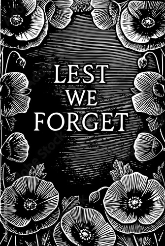 Poppies frame and Lest We Forget text, perfect for Remembrance Day or Memorial Day commemoration
