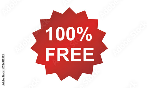 100% Free red starburst label badge, promotional offer sticker, sale discount sign, marketing banner for free products, isolated vector on white background