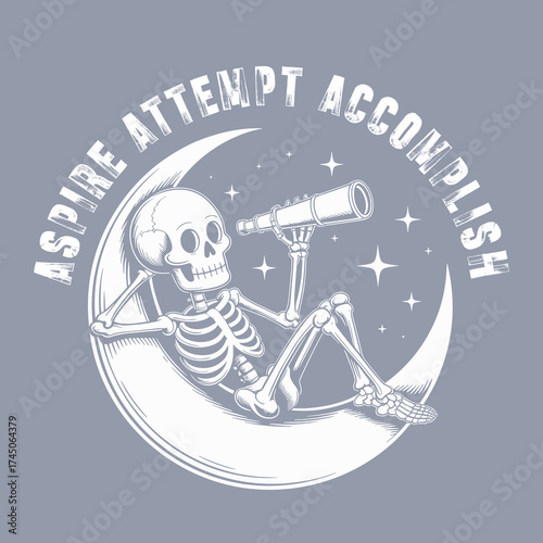 Skeleton Sitting on Crescent Moon with Telescope – Aspire Attempt Accomplish Quote Vector Illustration