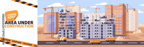 Design of banner with area under construction. Template with building site of multi storey houses, cranes. New multistory apartments, incomplete high rise block of flats. Flat vector illustration