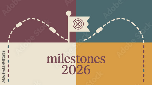 Milestones illustration with flag, dashed lines, and color blocks representing the year twenty twenty six